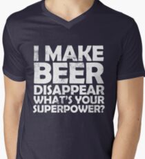 I make beer disappear, what's your superpower? Men's V-Neck T-Shirt