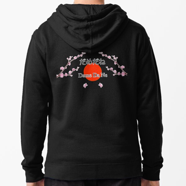 Dame Da ne (Bakamitai) Zipped Hoodie