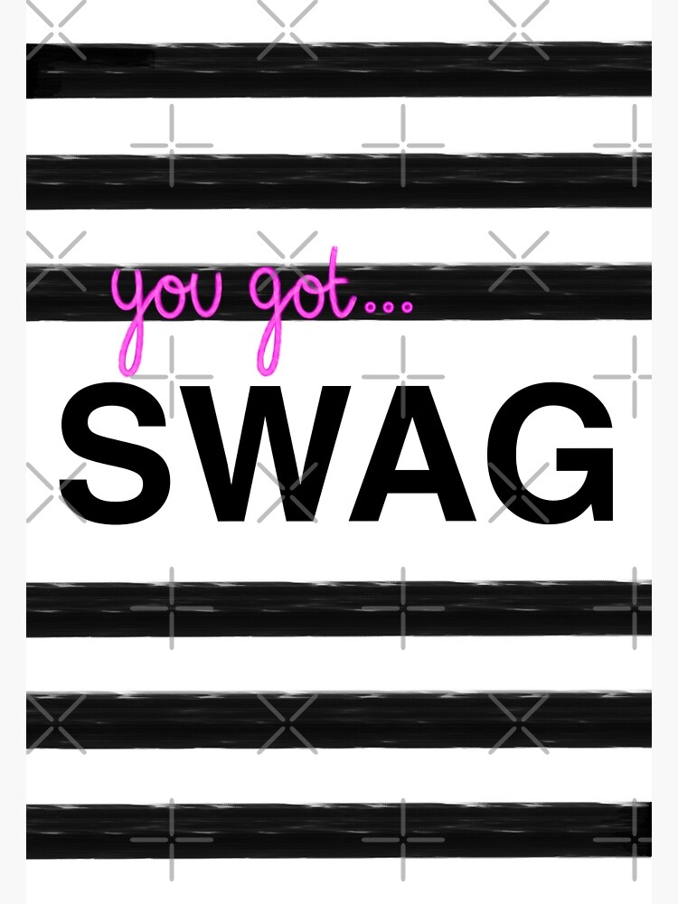 "You got SWAG greetings card and stickers" Sticker for Sale by Kirsty