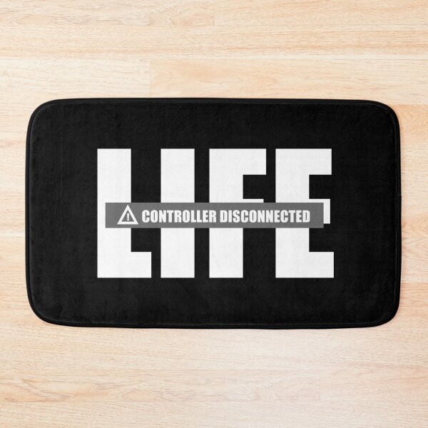 Item preview, Funny LIFE Controller Disconnected designed and sold by TheCrazyBear.