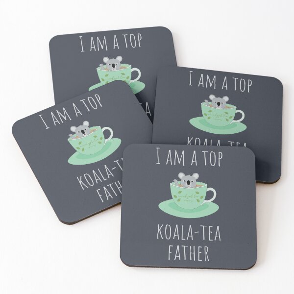 Item preview, I am a top KOALA -TEA Father designed and sold by maddz-la.