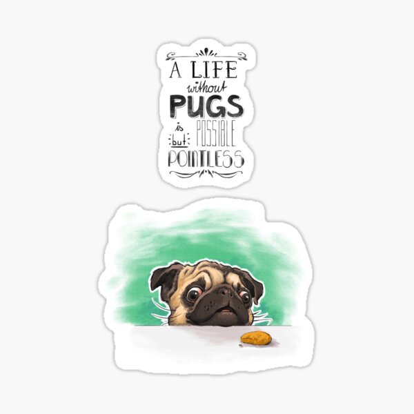 pugs life Sticker