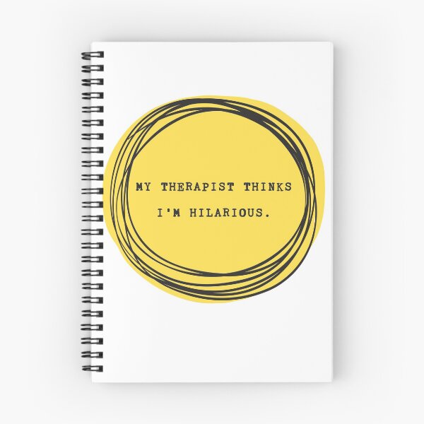 Item preview, My Therapist Thinks I'm Hilarious designed and sold by stick it to ‘em.