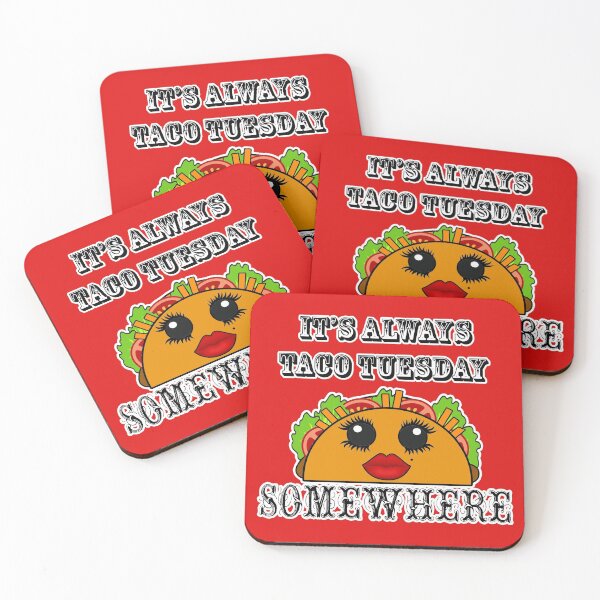 Item preview, It's always Taco Tuesday Somewhere designed and sold by artbyomega.