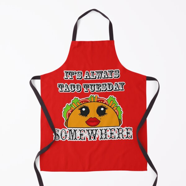 Item preview, It's always Taco Tuesday Somewhere designed and sold by artbyomega.