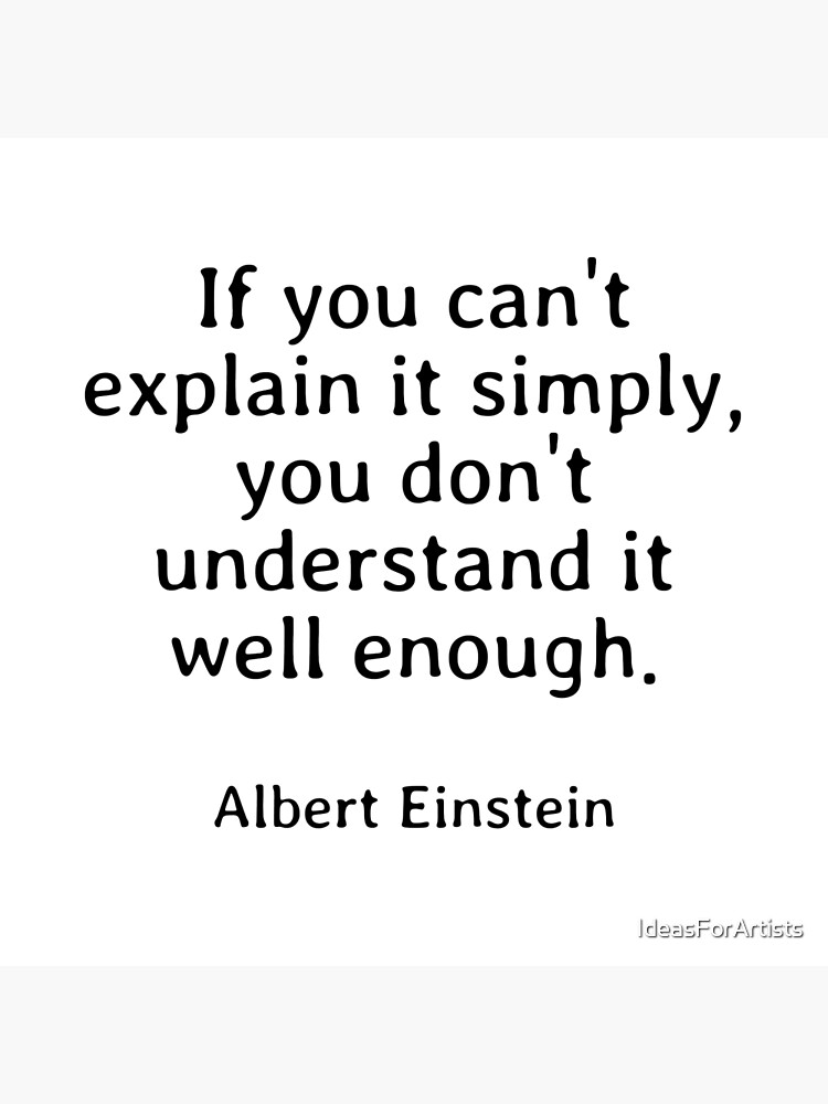 Albert Einstein Quotes If You Cannot Explain It Simply You Do Not Understand It Well Enough