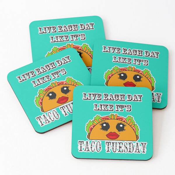 Item preview, Live everyday as if it's Taco Tuesday designed and sold by artbyomega.