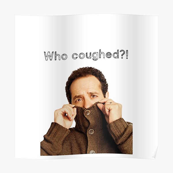 Monk: who coughed? cool t-shirts and accessories Poster