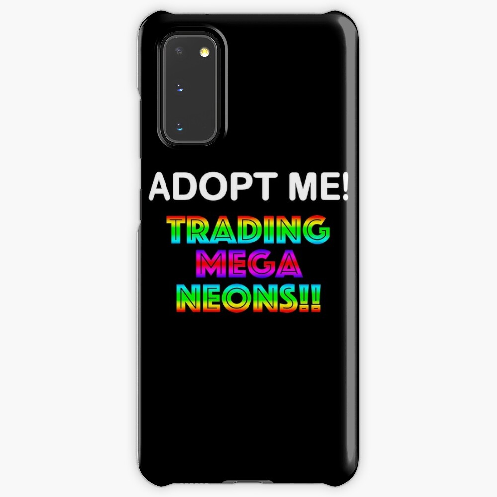 Roblox Adopt Me Trading Mega Neons Case Skin For Samsung Galaxy By T Shirt Designs Redbubble - how to trade on roblox mobile
