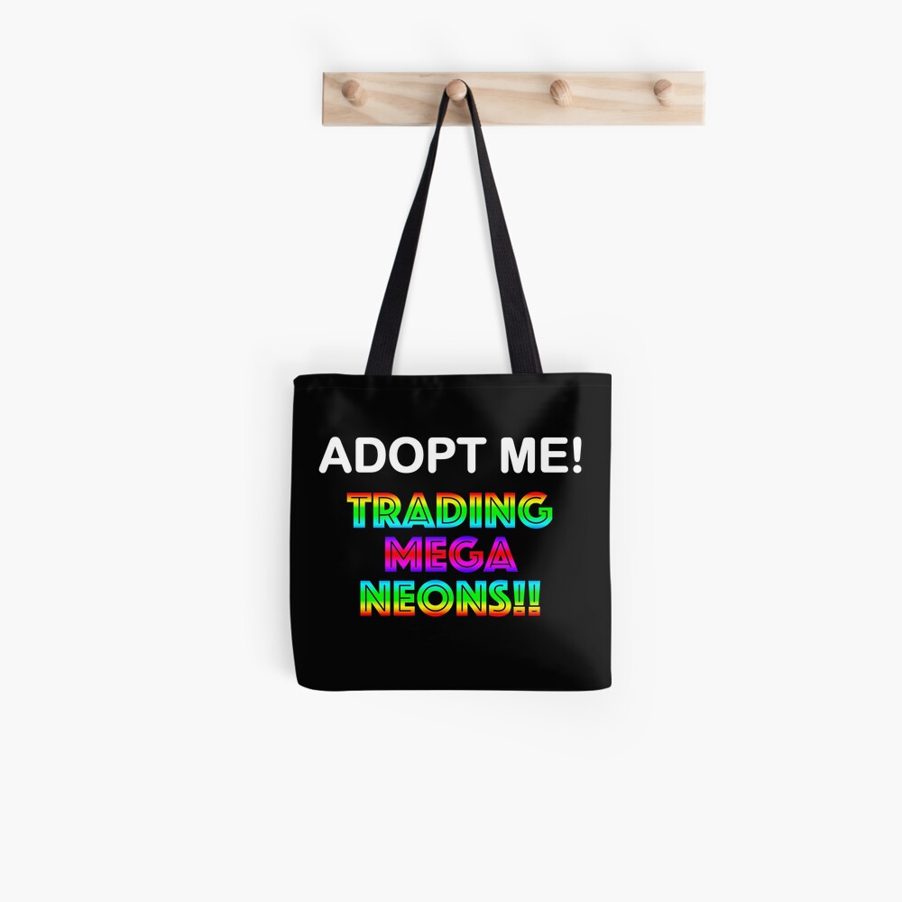 Roblox Adopt Me Trading Mega Neons Tote Bag By T Shirt Designs Redbubble - roblox trading mega neons adopt blue kids t shirt by t shirt designs redbubble