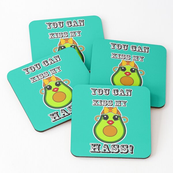 Item preview, You can kiss my Hass  designed and sold by artbyomega.