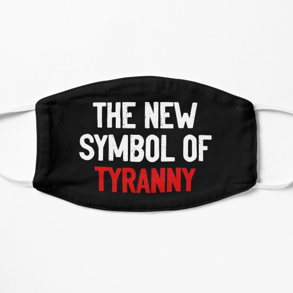 The New Symbol Of Tyranny Mask
