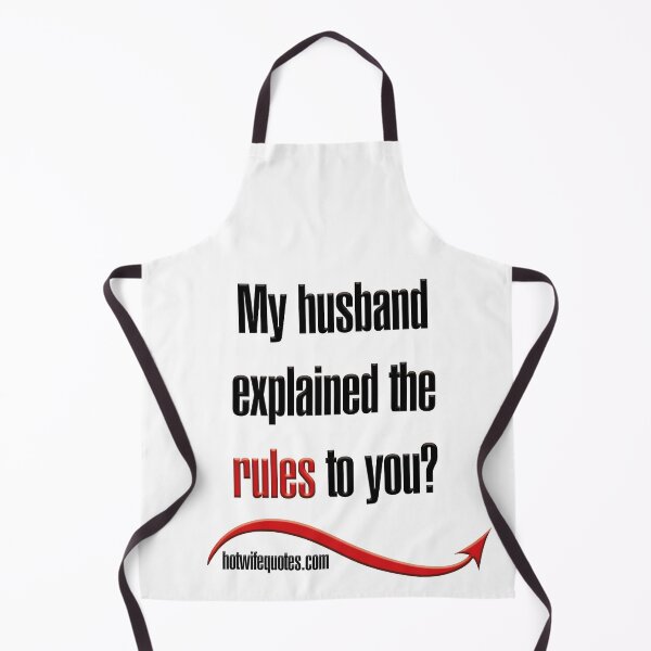 Item preview, My husband explained the rules to you? designed and sold by hotwifequotes.
