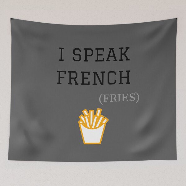 Item preview, I speak french fries designed and sold by Monkey204.