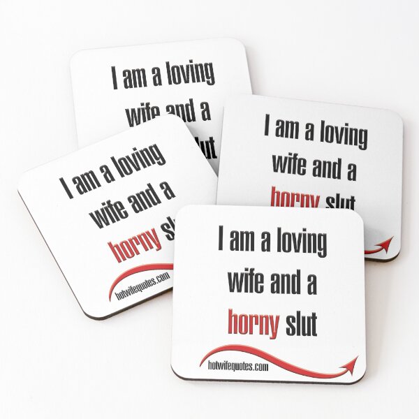 Item preview, I am a loving wife and a horny slut designed and sold by hotwifequotes.