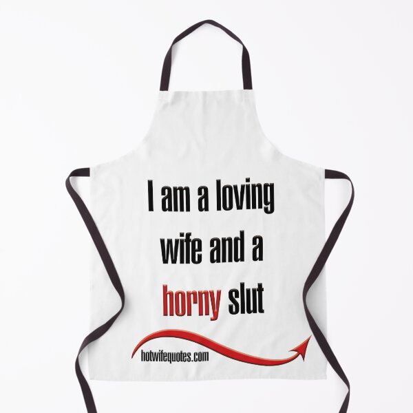 Item preview, I am a loving wife and a horny slut designed and sold by hotwifequotes.