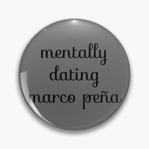 Item preview, mentally dating Marco peña designed and sold by ayehailey1.