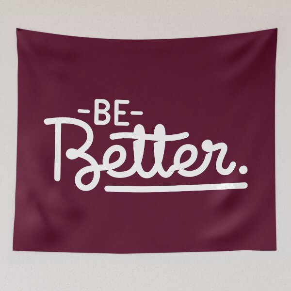 Item preview, Be Better Motivational Quote (Burgundy Background) designed and sold by Sorrrry.