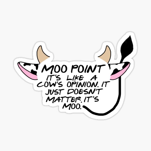 Item preview, Moo Point - Phoebe Buffay designed and sold by ryleehutsell.