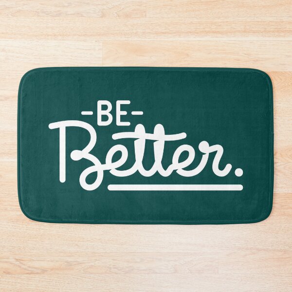 Item preview, Be Better Motivational Quote (Dark Teal Background) designed and sold by Sorrrry.