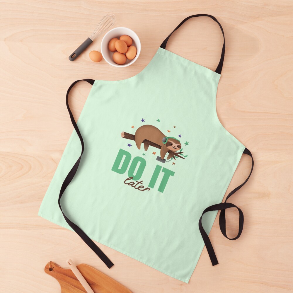 Do it later Apron