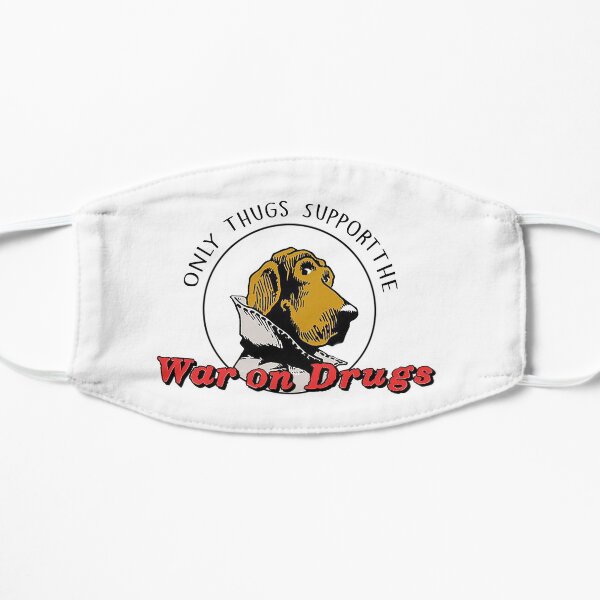 Only Thugs Support the War on Drugs Mask