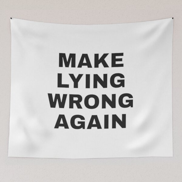 Item preview, Make lying wrong again - anti trump election slogan designed and sold by Inspirationmotivation.