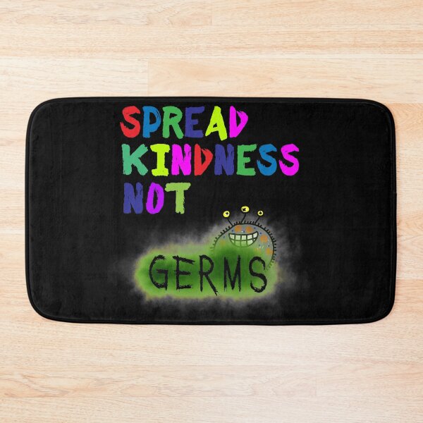 Item preview, spread kindness not germs designed and sold by OzyManDiaS90.