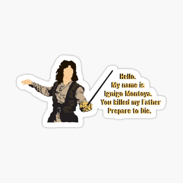 The Princess Bride Ignigo Montoya quote Sticker