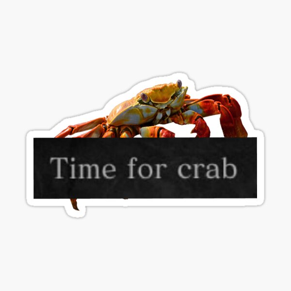 Time For Crab Sticker