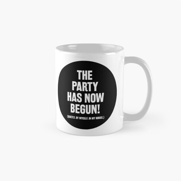 Item preview, The party has now begun! designed and sold by dylanxh.