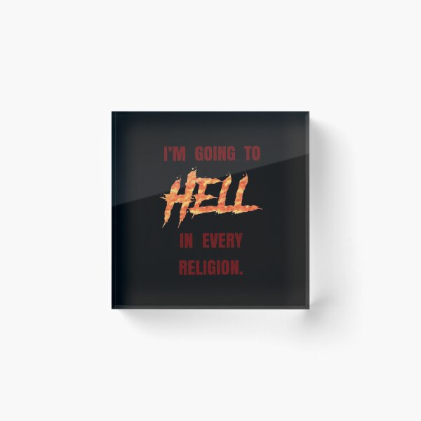 Item preview, I’m going to Hell in every religion. designed and sold by DotorEaon.