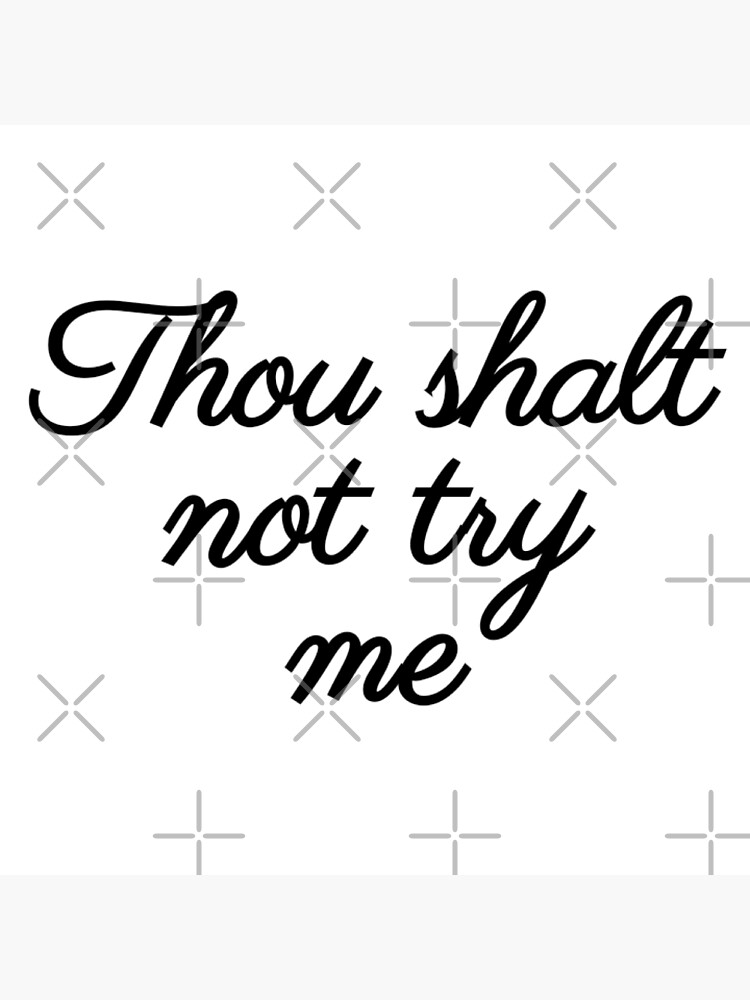 thou-shall-not-try-me-svg-mood-svg-don-t-try-me-svg-mood-24-7-svg