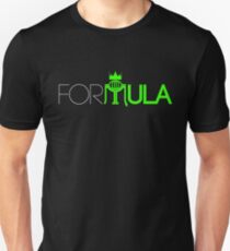 FOR-MULA Unisex T-Shirt