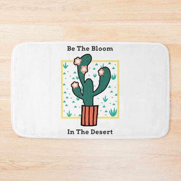 Item preview, Be The Bloom In The Desert designed and sold by cityinbloom.