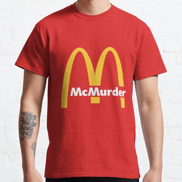 McMurder Classic T-Shirt