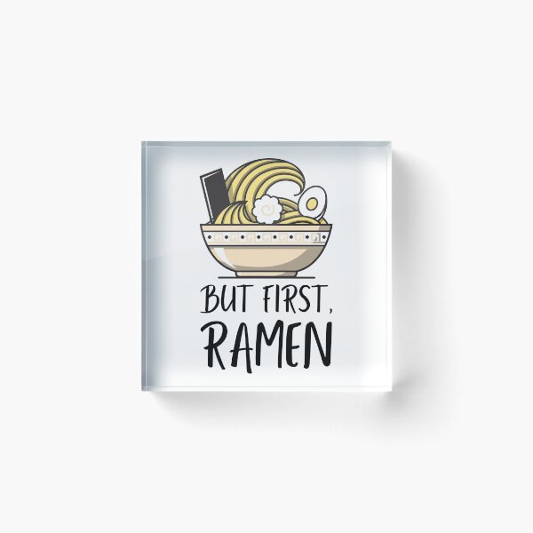 Item preview, But First Ramen designed and sold by javes93.