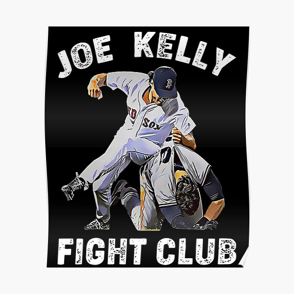 "Joe Kelly Fight Club Boston Baseball " Poster for Sale by maruswar223
