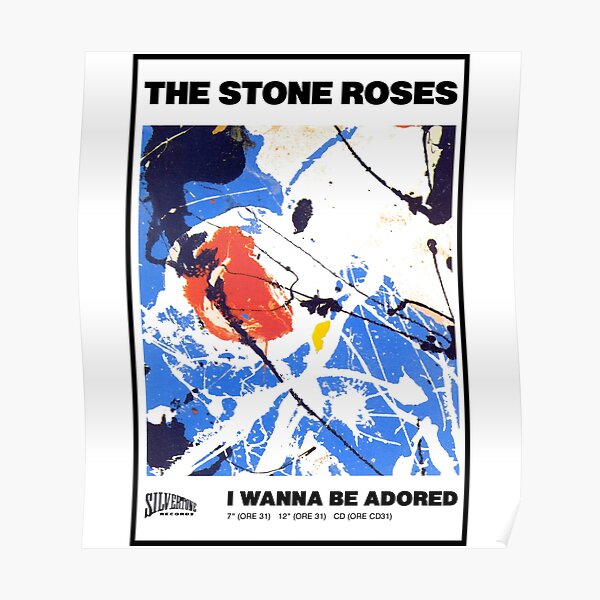 I wanna be adored Poster