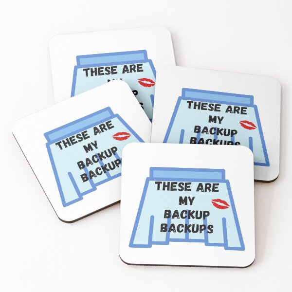 Item preview, These are my backup backups designed and sold by LiveAndGlow.