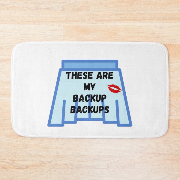 Item preview, These are my backup backups designed and sold by LiveAndGlow.