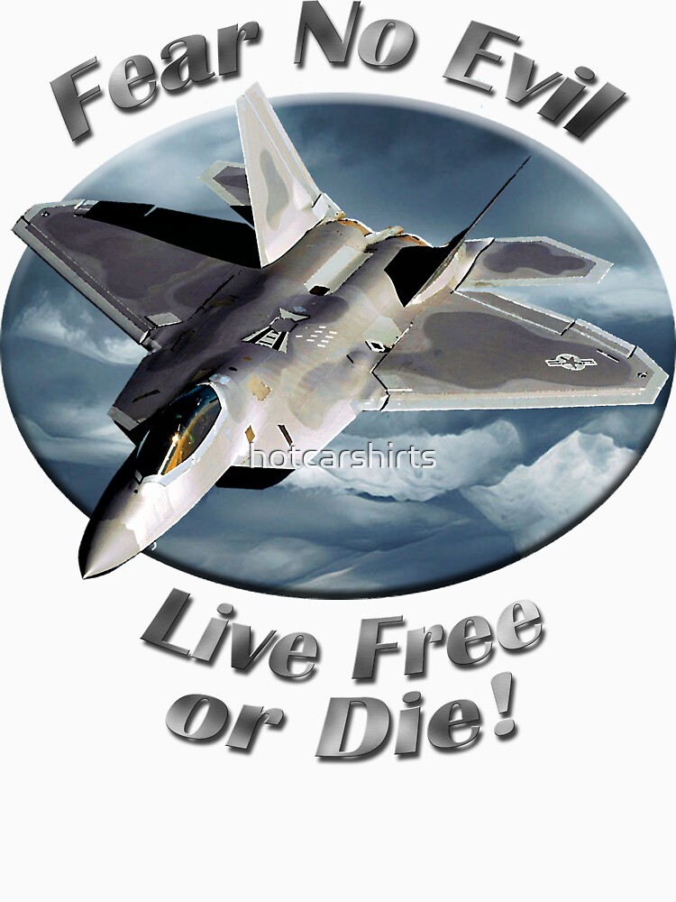 F-22 Raptor Fear No Evil by hotcarshirts
