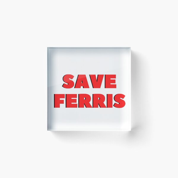 Item preview, Save Ferris designed and sold by hillarymoore06.