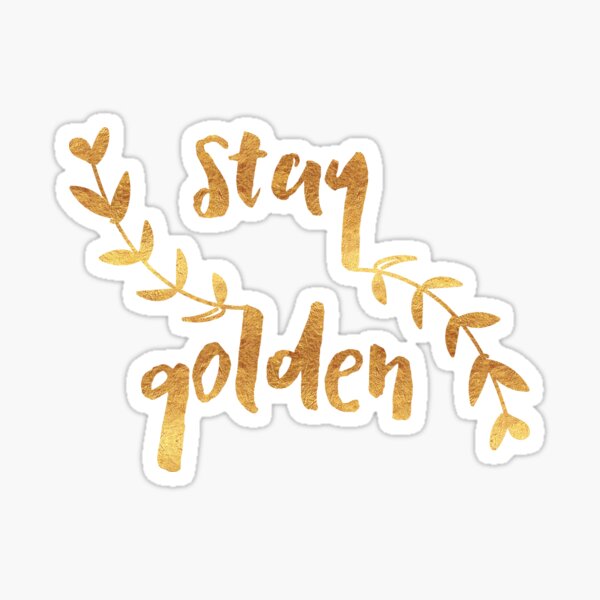 Stay Golden Sticker