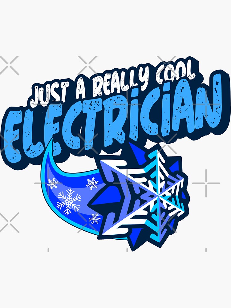 "Just A Really Cool Electrician" Sticker for Sale by PunyPun Redbubble