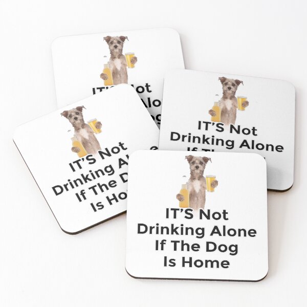 Item preview, It Is Not Drinking Alone If The Dog Is Home designed and sold by chadtees.