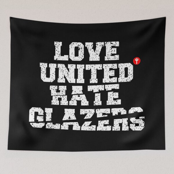 Item preview, Love United Hate Glazers designed and sold by StalkingUnited.