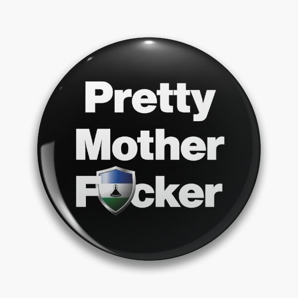 Item preview, I am a Pretty Mother Focker from Lesotho designed and sold by HelloFromAja.