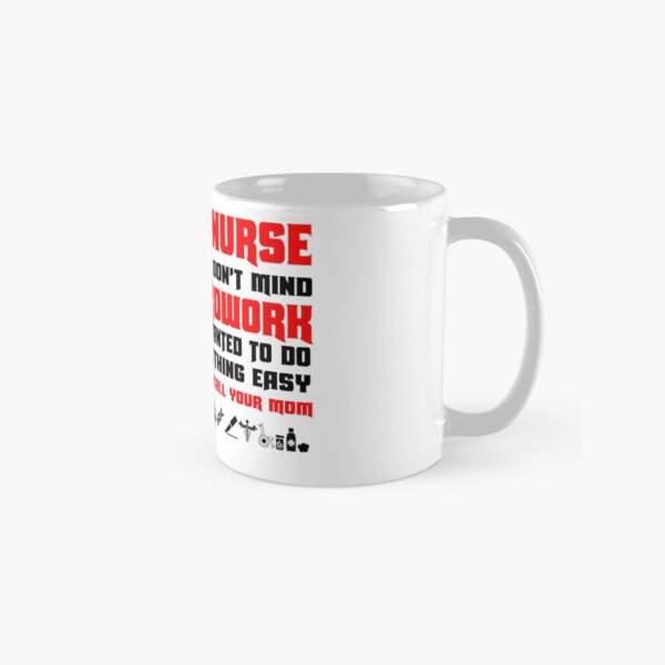 ER Nurse Hardwork Classic Mug