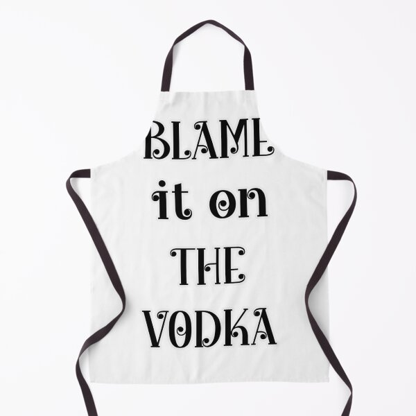 Item preview, Blame It On The Vodka designed and sold by chadtees.